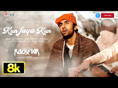 ROCKSTAR: Kun Faya Kun Song 8K Full Video | Ranbir Kapoor | A.R. Rahman, JavedAli, Mohit Chauhan