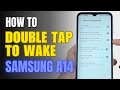 How to Double Tap to Wake on Samsung A14