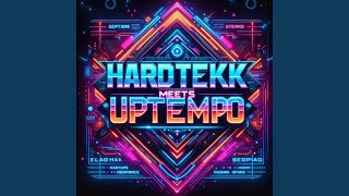 Hardtekk meets Uptempo - BarTeKK