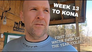 Week 13 to Kona, Ironman Texas 70.3 and Steelhead.  First open water swim of the year