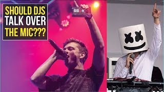 SHOULD DJS TALK OVER THE MIC???