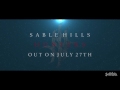 Sable Hills - Hunters [NEW SINGLE 2016]