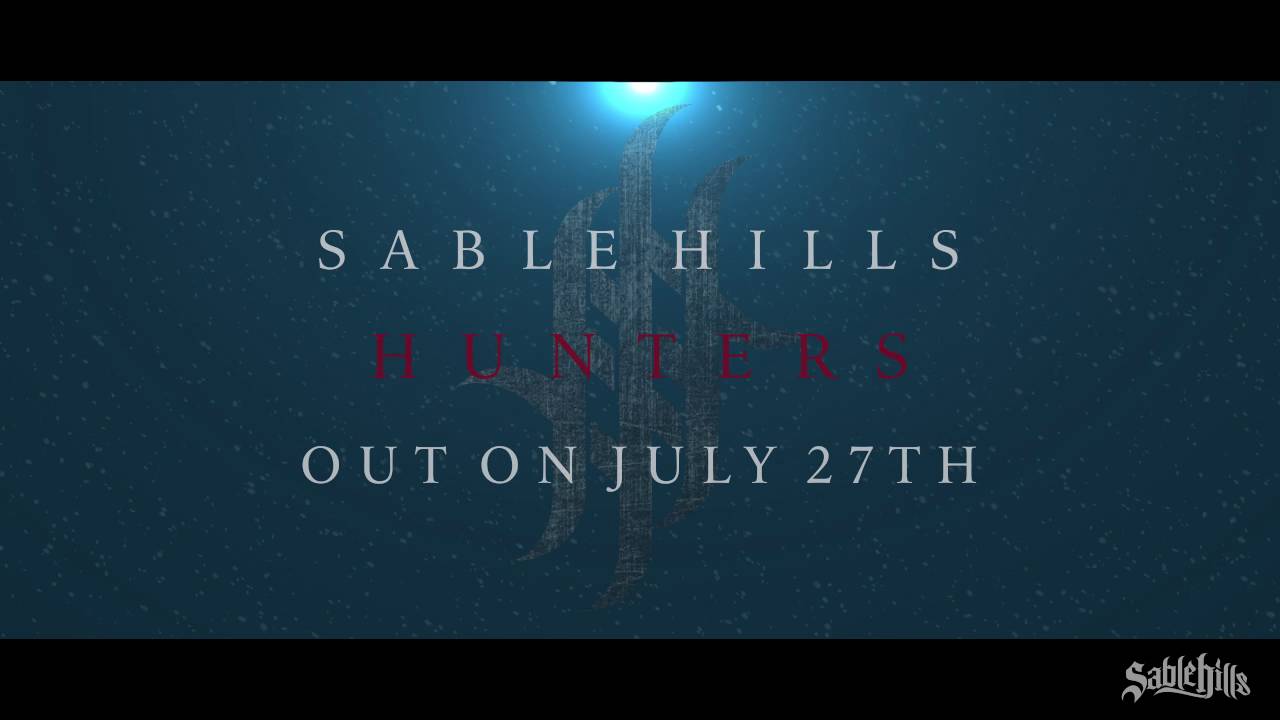Sable Hills - Hunters [NEW SINGLE 2016] - YouTube
