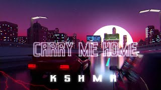 Kshmr - Carry Me Home