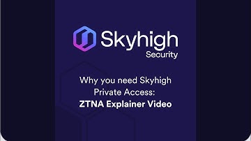 Skyhigh Security Private Access Explainer Video