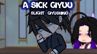 [🎀] a little  sick giyuu [🎀] //slight giyushino +cringe by Aa’qirã san