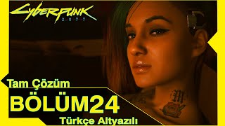 JUDY İLE MUTLU SON   Cyberpunk 2077 Türkçe - Bölüm 24