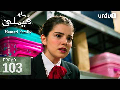 Hamari Family | Tomorrow Promo 103 | Turkish Drama | Sahipsizler