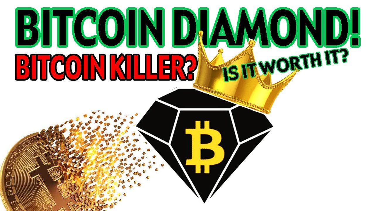 Bitcoin Diamond , is it worth it? ( New Bitcoin Killer? ,  a forked Bitcoin )