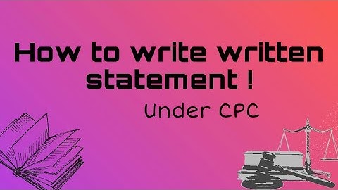 How to write written statement & condonation of delay under CPC !!