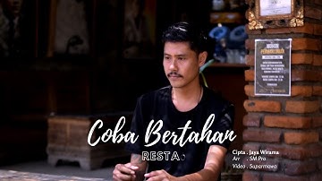 Coba Bertahan - Resta ( Offical Music Video )