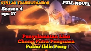 Stellar Transformation season 4 episode 17 - Putra Penguasa Pulau Iblis Peng