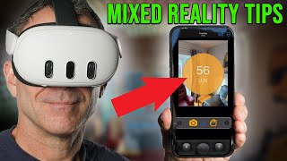 Quest 3 - Mixed Reality Tips for Beginners