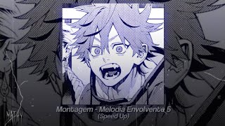 Montagem - Melodia Envolvente 5 (Speed Up) Resimi