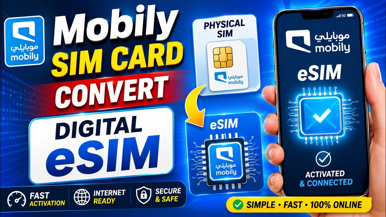 Mobily ESIM Activation Guide Convert Physical SIM To Digital ESIM mobily-esim-activation-guide-convert-physical-sim-to-digital-esim