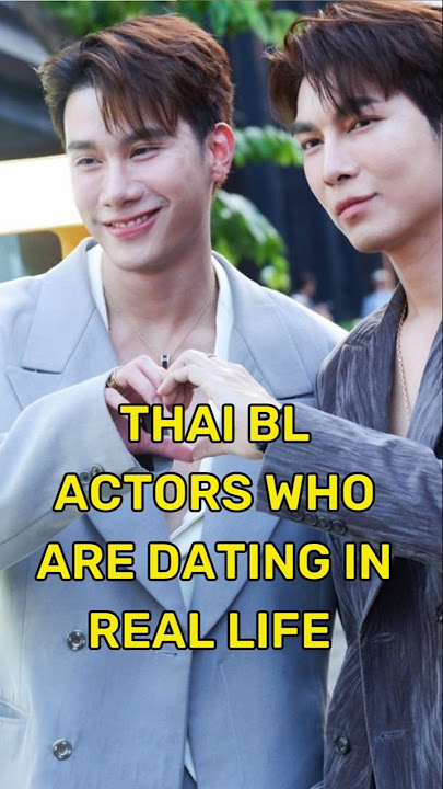 Thai BL Actors Who Are Dating in Real Life 💕🌈 | BL Couples 2025 #shorts  #bl