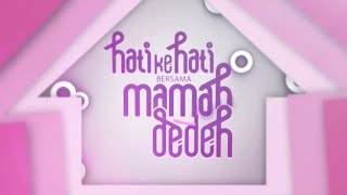 Download lagu ANTV - OBB Hati ke Hati Bersama Mamah Dedeh (2012-2013) [PARTIAL]