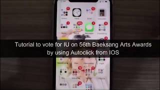 TUTORIAL TO VOTE FOR IU ON 56TH BAEKSANG ARTS AWARDS BY USING AUTOCLICK FROM IOS screenshot 1