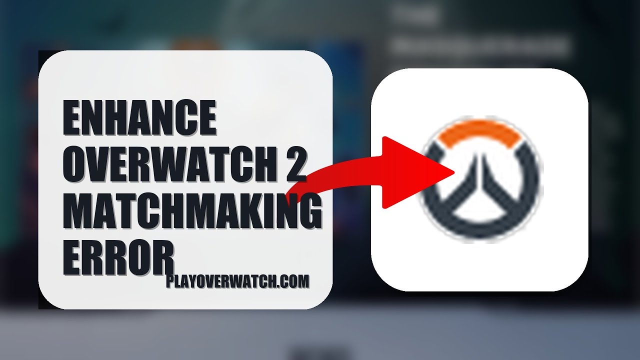 How To Enhance Overwatch 2 Matchmaking Error 2025 (QUICK FIX) (2026)