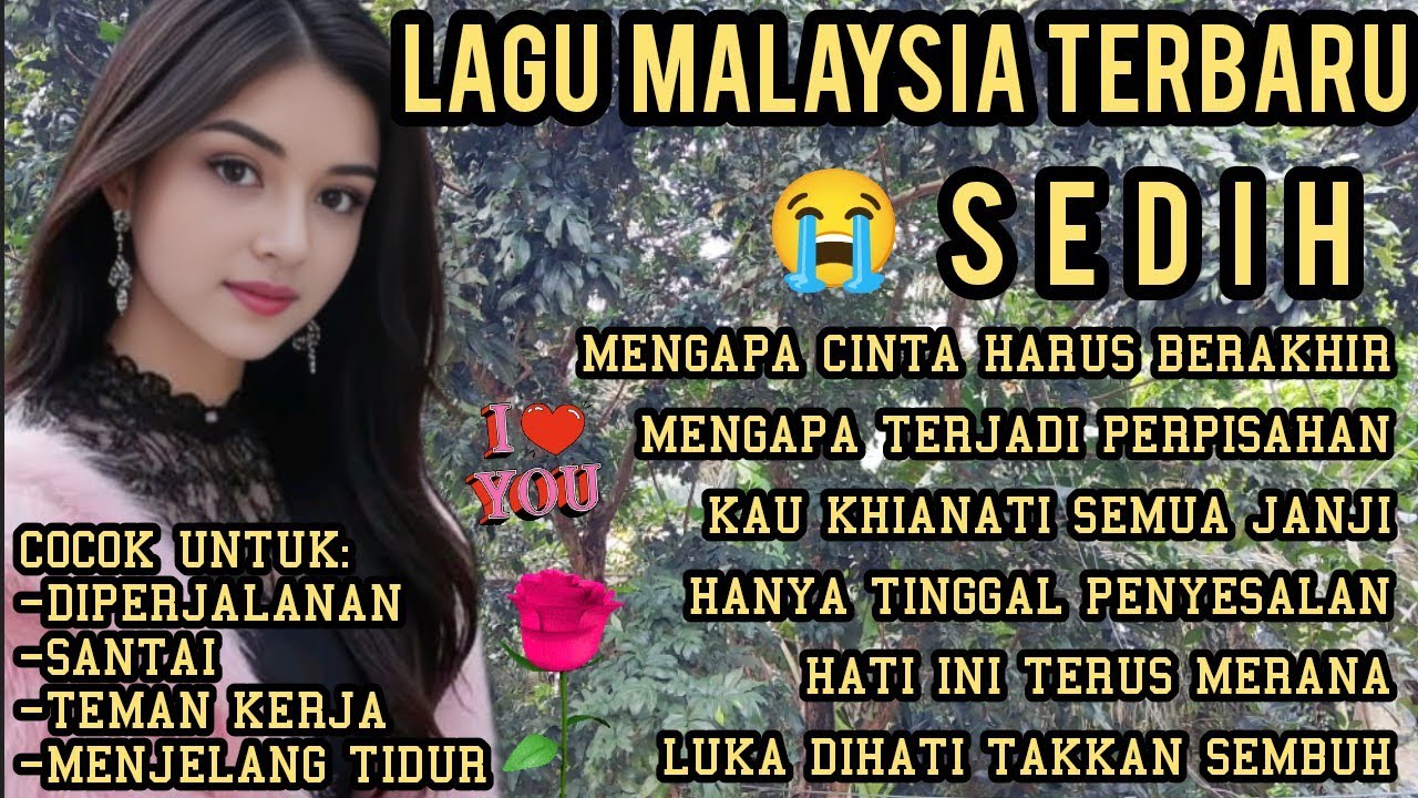 LAGU MALAYSIA PALING SEDIH 😭  PATAH HATI 💔 MENGAPA HARUS BERAKHIR , TEMAN KERJA SANTAI PERJALANAN 