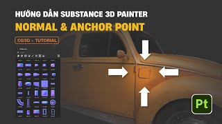Tự học Substance 3D Painter | Part 10 | Normal & Anchor Point | CG3D TUTORIAL #substance3d #cg3d