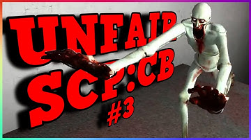 SCP:CB But Its Still Unfair (Part 3)
