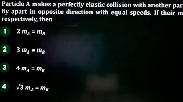 Particle A makes a perfectly elastic collision with another particle B at rest. #neet2025 #physics