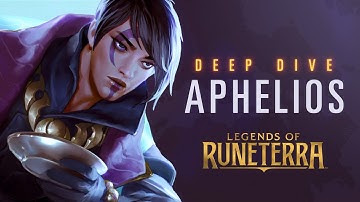 Deep Dive: Aphelios | Legends of Runeterra