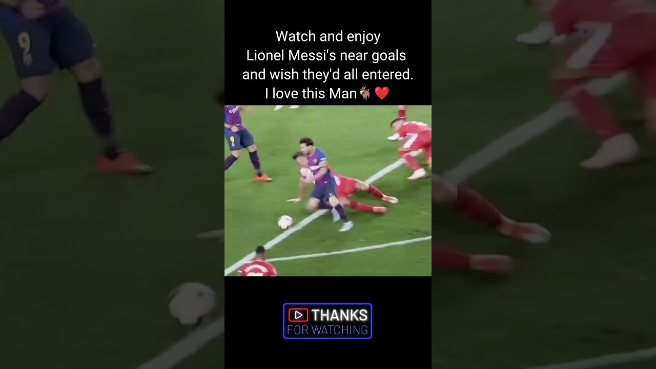 💯💯💥The near goal moments of Messi 🔥🔥 