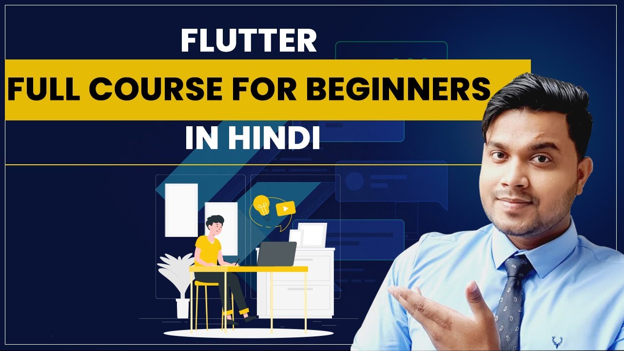 𝐅𝐥𝐮𝐭𝐭𝐞𝐫 𝐟𝐮𝐥𝐥 𝐜𝐨𝐮𝐫𝐬𝐞 𝐢𝐧 𝐇𝐢𝐧𝐝𝐢 | Flutter complete tutorial for beginners ...