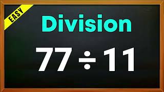 77 ÷ 11 =  | 77 divided by 11 | 77/11