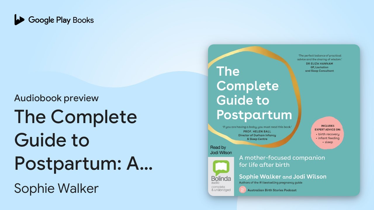 The Complete Guide to Postpartum: A… by Sophie Walker · Audiobook ...