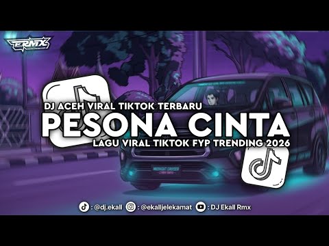 DJ ACEH MATA DI ADOE HADIR PESONA CINTA FULL SONG 2026 - Ekall Rmx