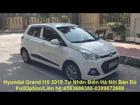 Hyundai Grand I10 2015 Nhập Khẩu Chủ Xe Giữ Gìn Quá Cẩn Thận Chất Lượng Vô Cùng