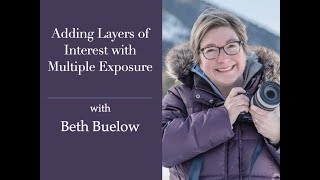 Session 242:  Adding Layers of Interest with Multiple Exposure with Beth Buelow