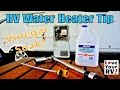 RV Water Heater Cleaning Tip -  Give It A Vinegar Soak