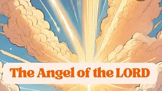 The angel of the Lord spoke