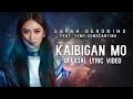 Sarah geronimo featuring yeng constantino  kaibigan mo official lyric