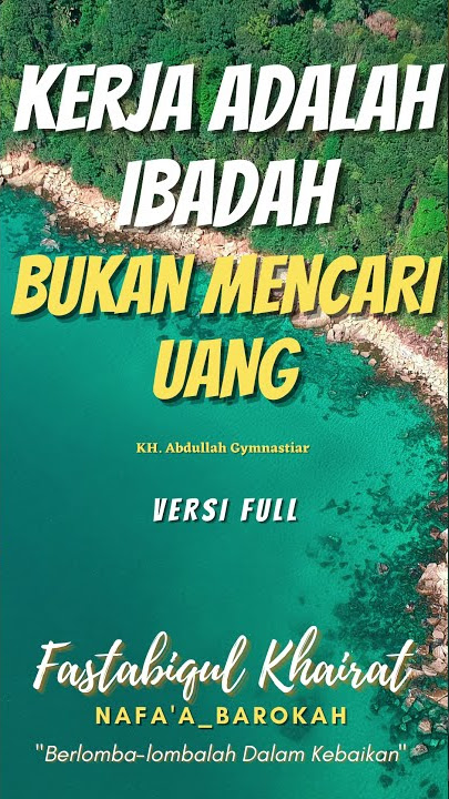 Kerja Adalah Ibadah Bukan Mencari Uang !! Tausiah Penyejuk Hati, Ceramah Aa Gym #aagym #nafaabarokah