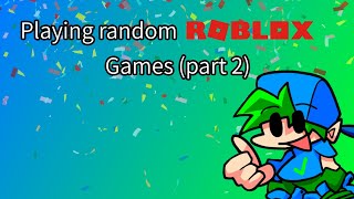 Playing Random Roblox Games - Part 2! @PaullyBoiPlays