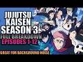 Jujutsu Kaisen Season 3 Full Season Breakdown (Episode 1 - 12)