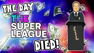 the Day The Super League Died