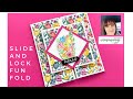 Slide and lock fun fold card