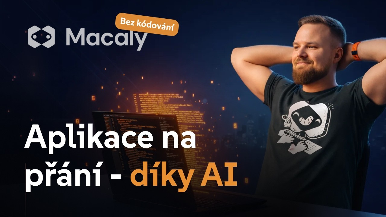 Webová aplikace pro vaši firmu na přání? Díky Macaly je to hračka - a bez programování