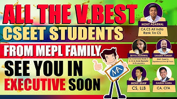 Last Minute Suggestion to CSEET Students || All d v.best to CSEET Students from MEPL Family