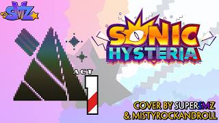 Prism Relic Act 1 - Sonic Hysteria (SMZ & Misty Arrangement)