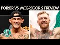 DC & Helwani preview Dustin Poirier vs. Conor McGregor 2 | UFC 257 | ESPN MMA