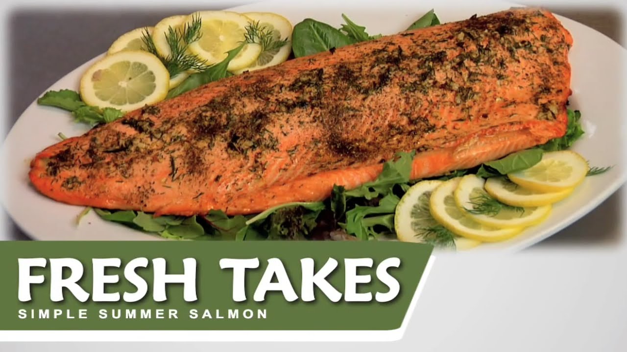 Simple Summer Salmon: Fresh Takes