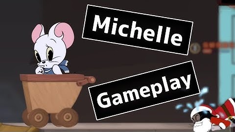Michelle Gameplay | Tom and Jerry Chase CN