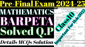 Class 10 Pre final exam 2024-25 | Maths | Barpeta | class 10 maths pre final exam question paper |